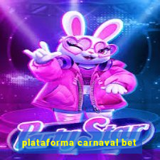 plataforma carnaval bet